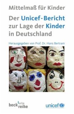 Der UNICEF-Bericht zur Lage der Kinder in Deutschland - Bertram, Hans (Hrsg.)