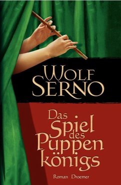 Das Spiel des Puppenkönigs - Serno, Wolf