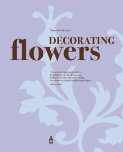 Decorating Flowers - Meuser, Natascha
