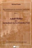 Adolf Hitler oder ein Kukuck im faschistischen Nest