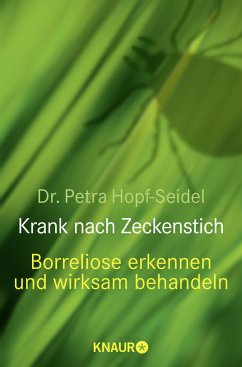 Krank nach Zeckenstich - Hopf-Seidel, Petra