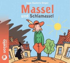 Massel und Schlamassel, 1 Audio-CD - Singer, Isaac Bashevis