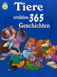 Tiere erzählen 365 Geschichten