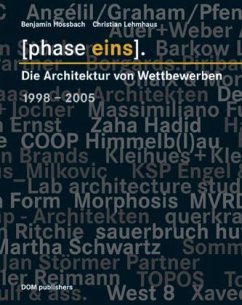 Cover Phase eins. Die Architektur von Wettbewerben 1998-2005