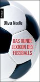 Das runde Lexikon des Fußballs