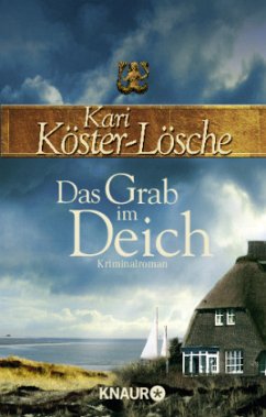 Das Grab im Deich / Sönke Hansen Bd.3 - Köster-Lösche, Kari