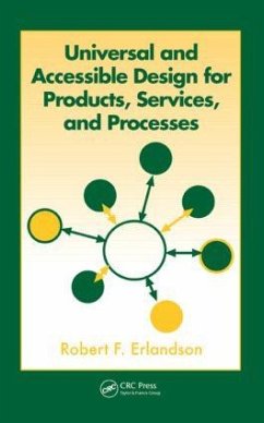 Universal and Accessible Design for Products, Services, and Processes - Erlandson, Robert F