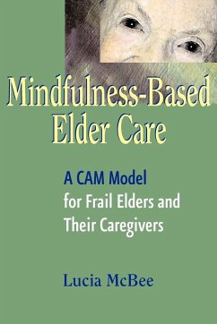 Mindfulness-Based Elder Care - McBee, Lucia