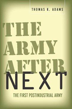 The Army After Next - Adams, Thomas K