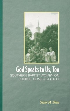 God Speaks to Us, Too - Shaw, Susan M