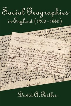 Social Geographies in England (1200-1640) - Postles, David A.