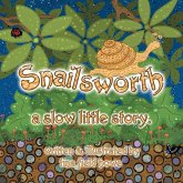 Snailsworth, a slow little story