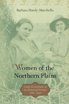Women of the Northern Plains - Handy-Marchello, Barbara