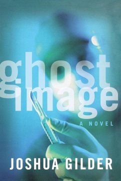 Ghost Image - Gilder, Joshua