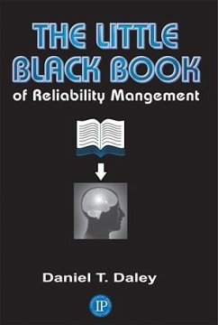 The Little Black Book of Reliability Management - Daley, Daniel