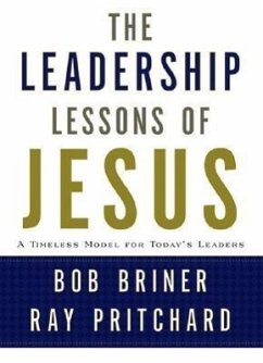 Leadership Lessons of Jesus - Briner, Bob; Pritchard, Ray