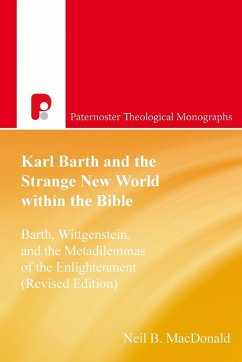 Karl Barth and the Strange New World Within the Bible - Macdonald, Neil