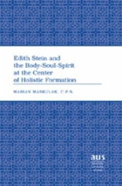 Edith Stein and the Body-Soul-Spirit at the Center of Holistic Formation - Maskulak C.P.S., Sr. Marian