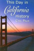 This Day in California History