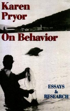 Karen Pryor on Behavior - Pryor, Karen