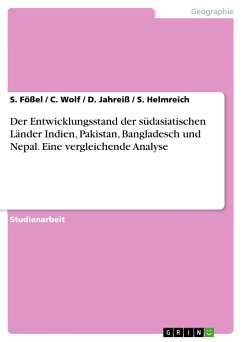 Der Entwicklungsstand der südasiatischen Länder Indien, Pakistan, Bangladesch und Nepal. Eine vergleichende Analyse - Fößel, S.;Helmreich, S.;Jahreiß, D.