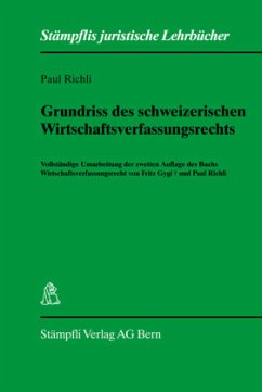 Grundriss des schweizerischen Wirtschaftsverfassungsrechts - Richli, Paul