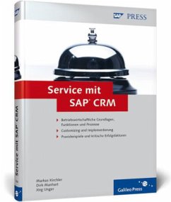 Service mit SAP CRM - Kirchler, Markus; Manhart, Dirk; Unger, Jörg