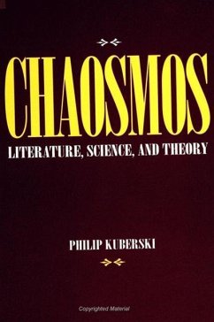 Chaosmos: Literature, Science, and Theory - Kuberski, Philip