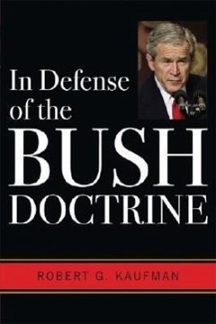 In Defense of the Bush Doctrine - Kaufman, Robert G