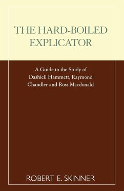 The Hard-Boiled Explicator - Skinner, Robert E.