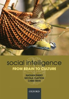 Social Intelligence from Brain to Culture - Emery, Nathan; Clayton, Nicola; Frith, Chris