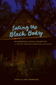 Eating the Black Body - Thompson, Carlyle V.