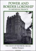 Power and Border Lordship in Medieval France