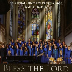 Bless The Lord - Spiritual-Und-Folklore-Chor Baden-Baden