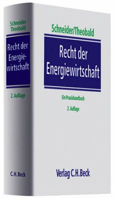 Recht der Energiewirtschaft - Schneider, Jens-Peter / Theobald, Christian (Hrsg.)