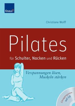 Pilates für Schulter, Nacken und Rücken, m. Audio-CD - Wolff, Christiane