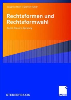 Rechtsformen und Rechtsformwahl - Hierl, Susanne;Huber, Steffen