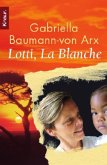 Lotti, La Blanche