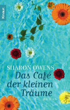 Das Café der kleinen Träume - Owens, Sharon