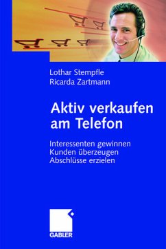 Aktiv verkaufen am Telefon - Stempfle, Lothar / Zartmann, Ricarda