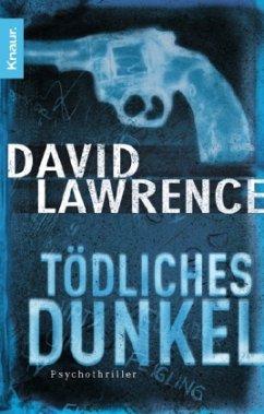 Tödliches Dunkel - Lawrence, David