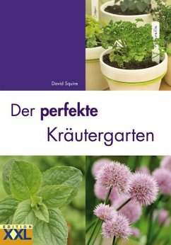 Der perfekte Kräutergarten - Squire, David