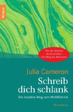 Schreib dich schlank - Cameron, Julia