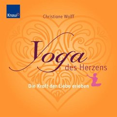 Yoga des Herzens, m. Audio-CD - Wolff, Christiane