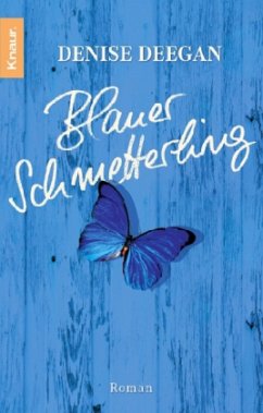 Blauer Schmetterling - Deegan, Denise