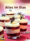 Alles im Glas