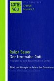 Der fern-nahe Gott - Predigten zu den dunklen Seiten Gottes / Gottes Volk, Lesejahr A 2008 Sonderbd.