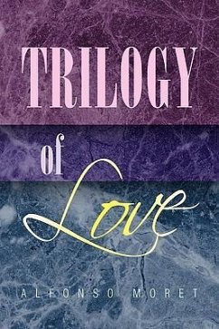 Trilogy of Love - Moret, Alfonso