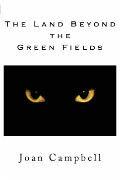 The Land Beyond the Green Fields - Campbell, Joan
