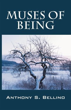 Muses of Being - Bellino, Anthony S.